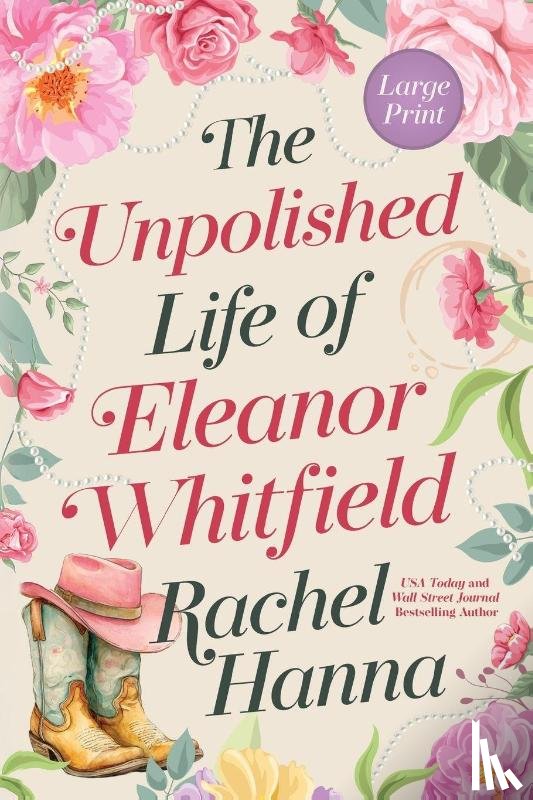 Hanna, Rachel - The Unpolished Life of Eleanor Whitfield