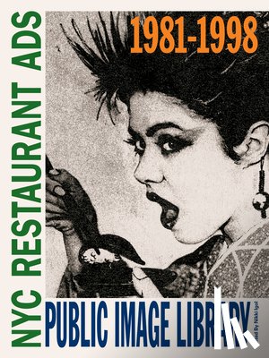 Igol, Nikki - Public Image Library: NYC Restaurant Ads 1981-1998