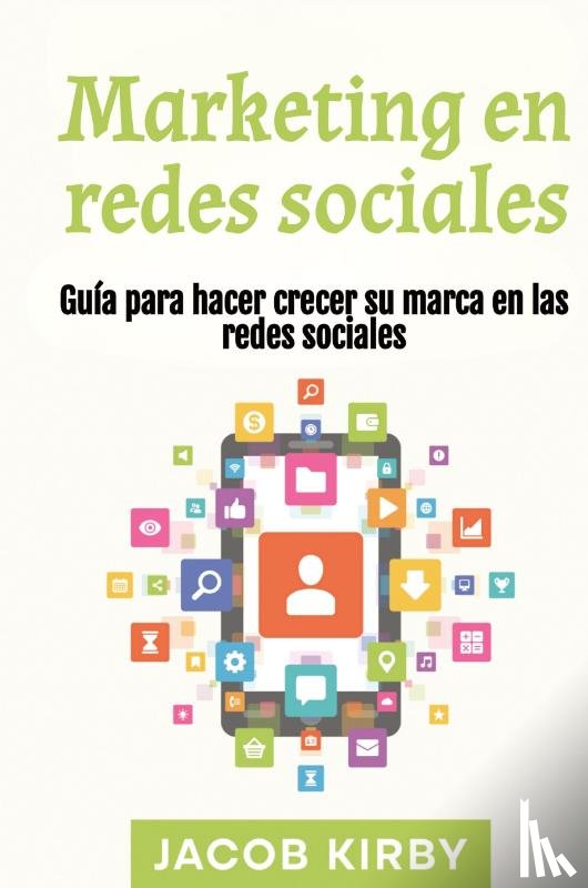 Kirby, Jacob - Marketing en redes sociales