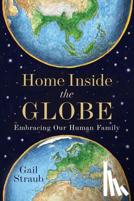 Straub, Gail - Home Inside the Globe