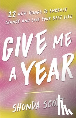 Scott, Shonda - Give Me a Year