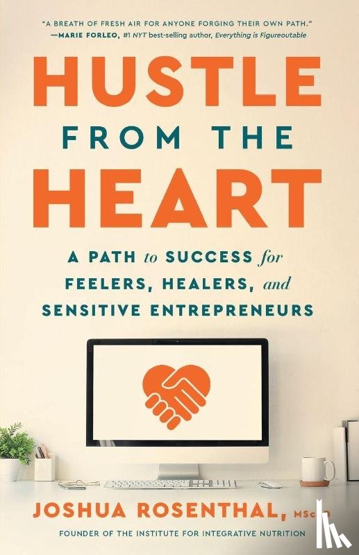 Rosenthal, Joshua - Hustle from the Heart