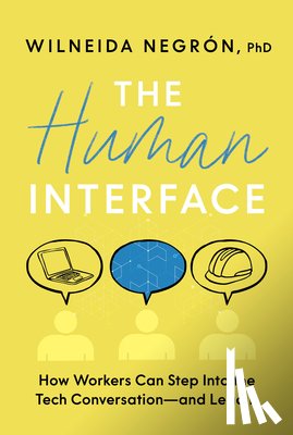 Negron, Wilneida - The Human Interface