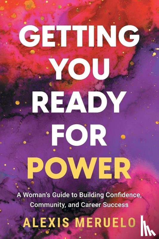 Meruelo, Alexis - Getting You Ready for Power