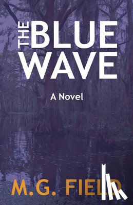 Field, M. G. - The Blue Wave