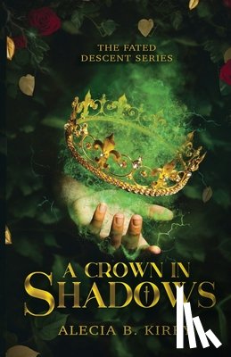 Kirby, Alecia B - A Crown in Shadows