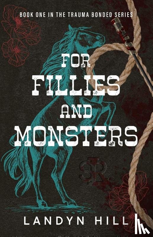 Hill, Landyn - For Fillies and Monsters