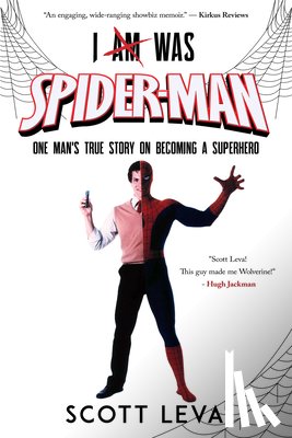 Leva, Scott - I Am Was Spiderman