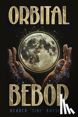 Hayslett, Reuben Tihi - Orbital Bebop