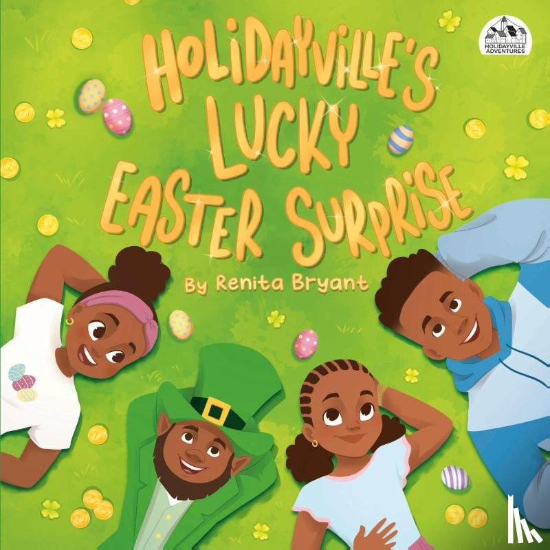 Bryant, Renita - Holidayville's Lucky Easter Surprise