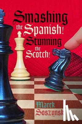 Soszynski, Mare - Smashing the Spanish! Stunning the Scotch!