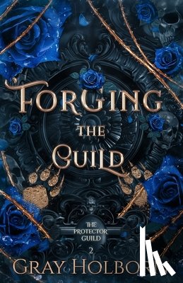 Holborn, Gray - Forging the Guild
