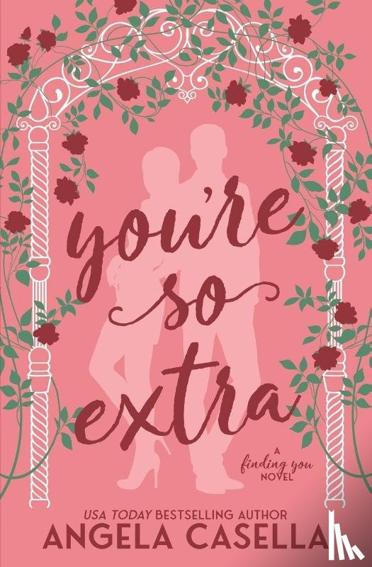 Casella, Angela R - You're so Extra
