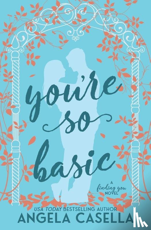 Casella, Angela R - You're so Basic