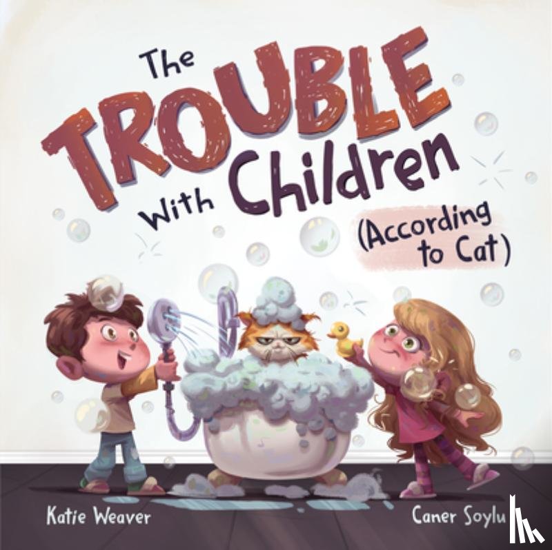 Weaver, Katie - The Trouble with Children (According to Cat)