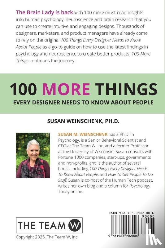 Weinschenk, Susan - 100 More Things Every Designer Needs To Know About People