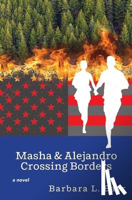 Baer, Barbara L. - Masha & Alejandro Crossing Borders