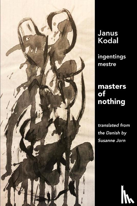 Kodal, Janus - masters of nothing