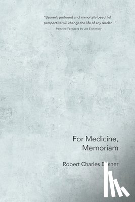 Basner, Robert Charles - For Medicine, Memoriam