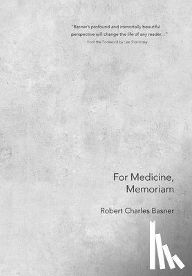 Basner, Robert Charles - For Medicine, Memoriam