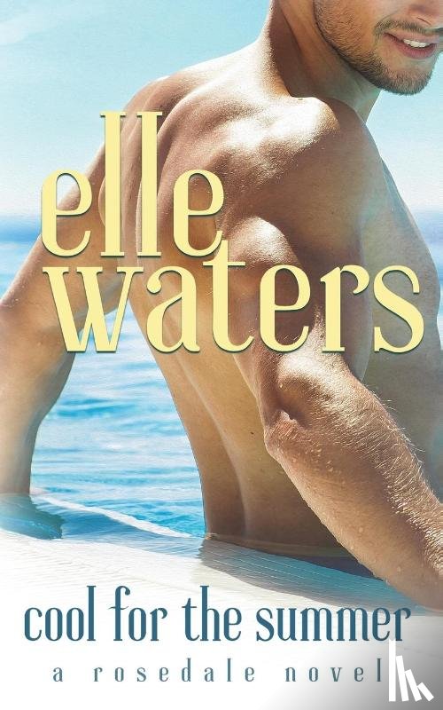 Waters, Elle - Cool for the Summer