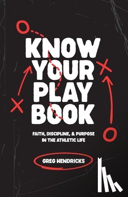 Hendricks, Greg - Know Your Playbook