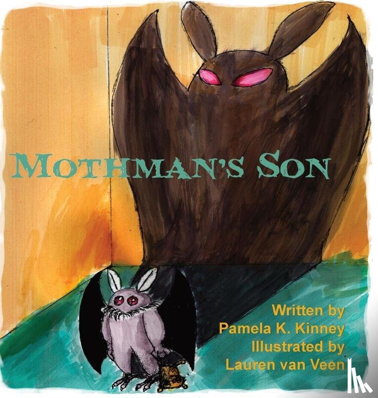 Kinney, Pamela K, Veen, Lauren van - Mothman's Son