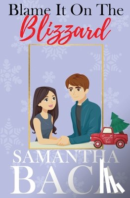 Baca, Samantha - Blame It On The Blizzard