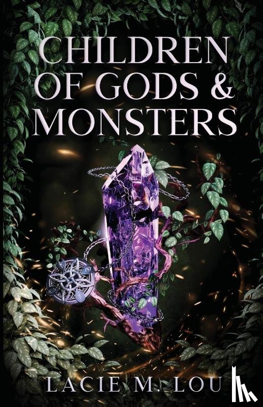 Lou, Lacie M - Children of Gods and Monsters