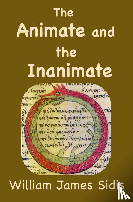 Sidis, William - The Animate and the Inanimate