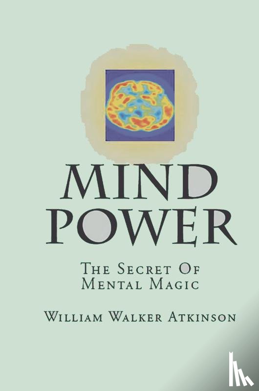 Atkinson, William Walker - Mind-Power