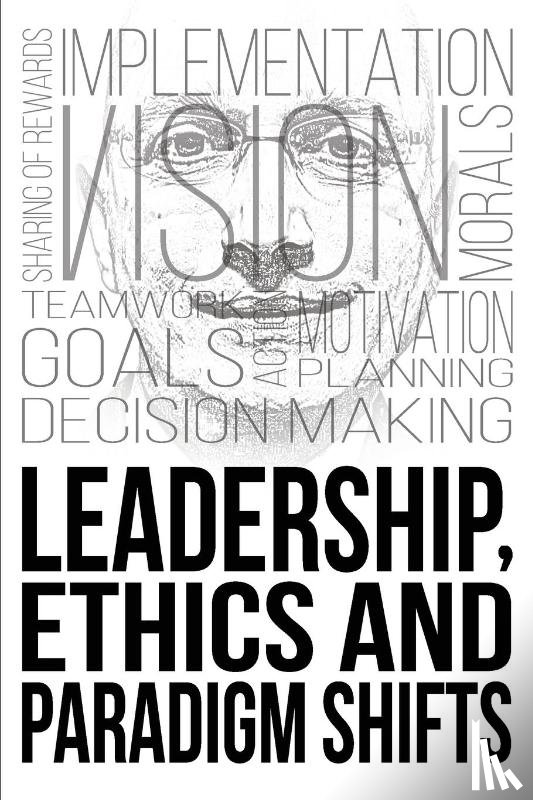 Maxwell, Colin - Leadership, Ethics and Paradigm Shifts