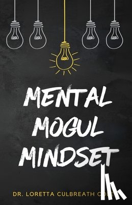 Coley, Loretta Culbreath - Mental Mogul Mindset