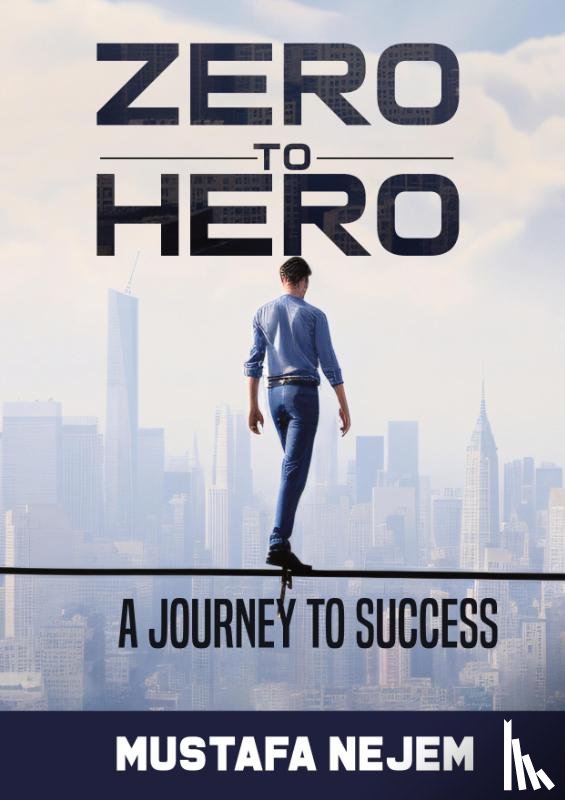 Nejem, Mustafa - Zero to Hero