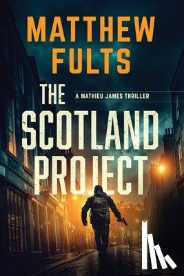 Fults, Matthew - The Scotland Project