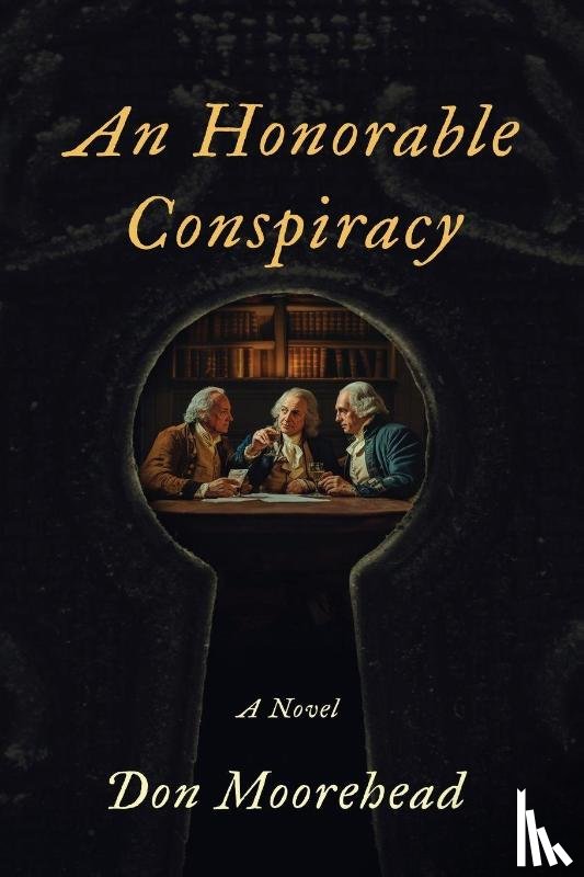 Moorehead, Don - An Honorable Conspiracy
