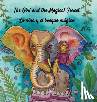Graziano, Gianna - The Girl and the Magical Forest