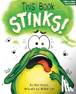 Keres, Ron - This Book Stinks!: A Funny and Interactive Story for Kids