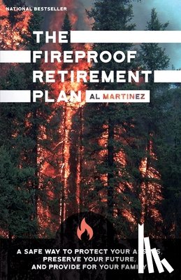 Martinez, Al - The Fireproof Retirement Plan