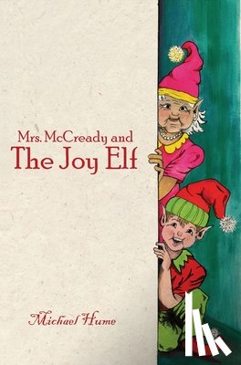 Hume, Michael - Mrs. McCready and The Joy Elf