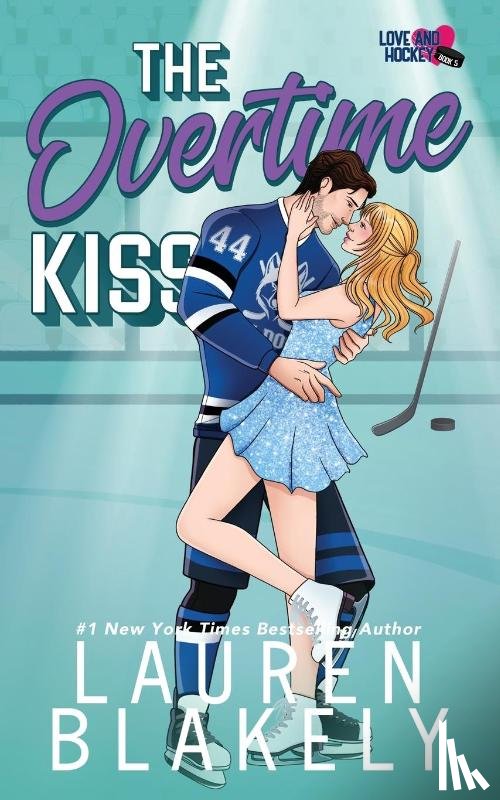 Blakely, Lauren - The Overtime Kiss
