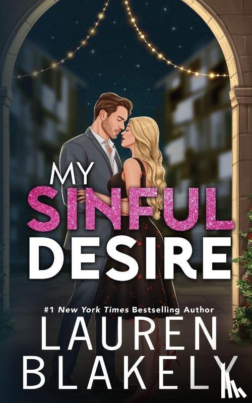 Blakely, Lauren - My Sinful Desire