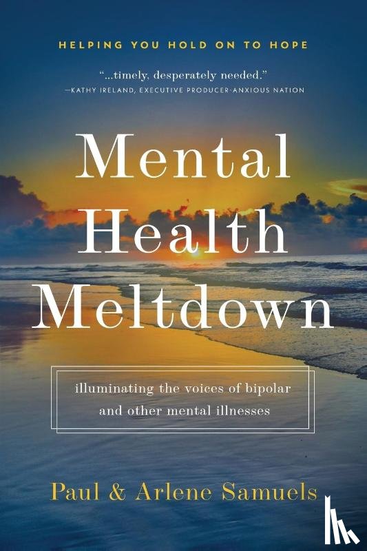 Paul and Arlene Samuels, Co-authors - Mental Health Meltdown