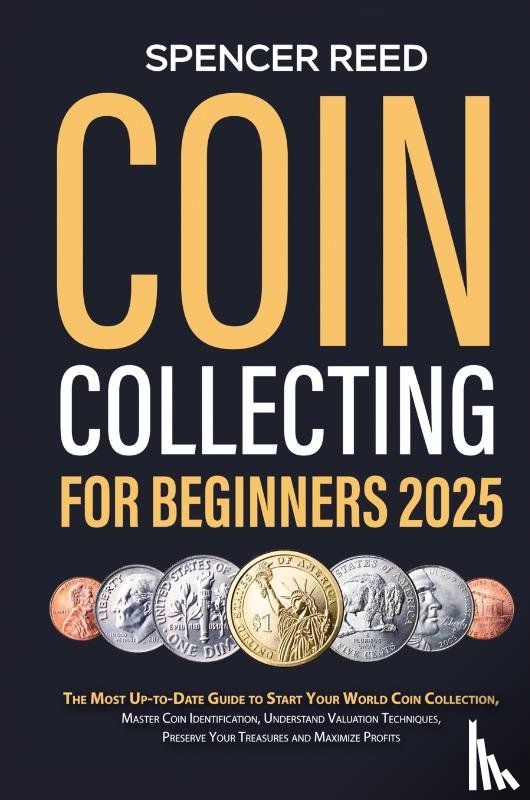 Reed, Spencer - Coin Collecting for Beginners 2025