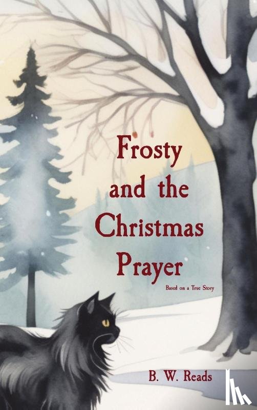 Reads, B. W. - Frosty and the Christmas Prayer