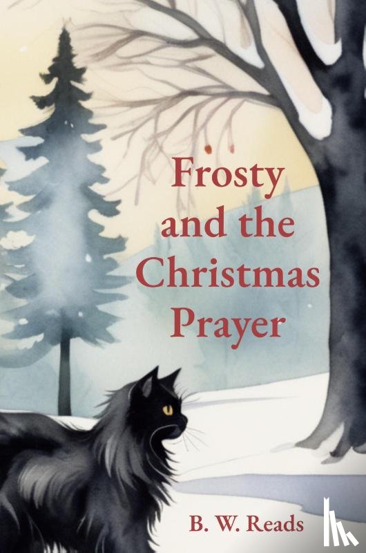 Reads, B. W. - Frosty and the Christmas Prayer