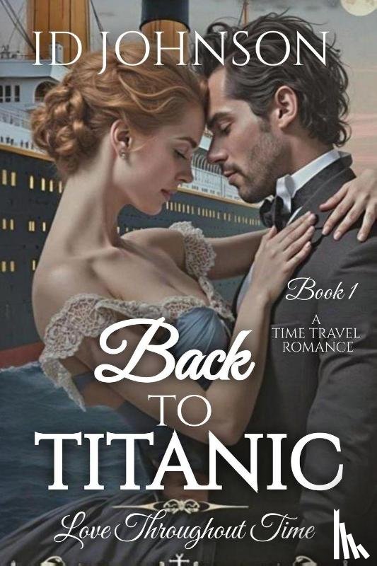 Johnson, Id - Back to Titanic