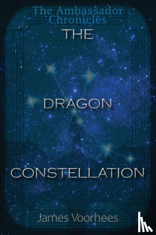 Voorhees, James - The Dragon Constellation
