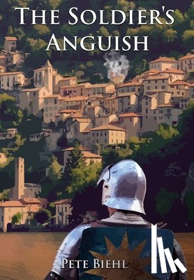 Biehl, Pete - The Soldier's Anguish