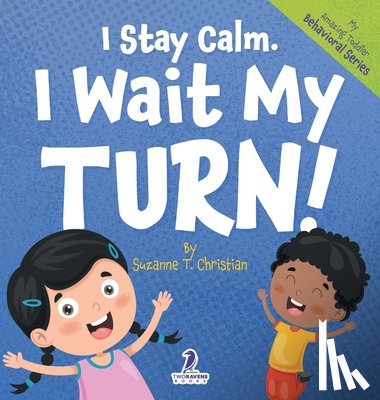 Christian, Suzanne T., Ravens, Two Little - I Stay Calm. I Wait My Turn!